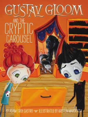 cover image of Gustav Gloom and the Cryptic Carousel